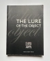 The Lure of the Object, Clark Studies in the Visual Arts, Stephen Melville, снимка 1