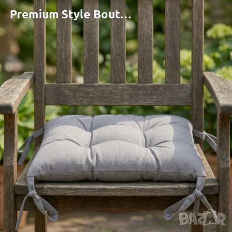 Капитонирана градинска възглавница - мека и удобна за пълен релакс, снимка 2 - Други стоки за дома - 53923969