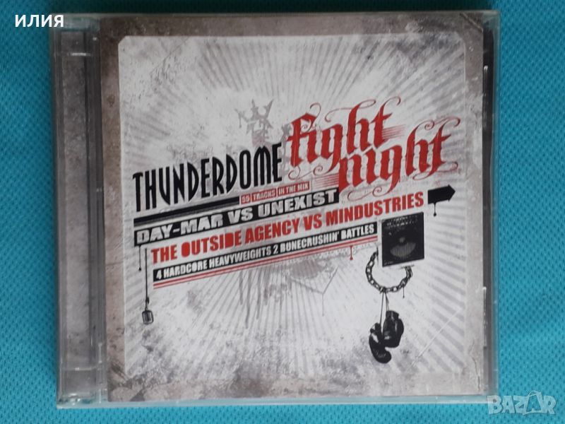 Day-Mar Vs Unexist / The Outside Agency Vs Mindustries – Thunderdome 2009 Fight Night(2CD)(Hardcore,, снимка 1