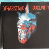 DJ Фашист – 2004 - DJ Fashist Mix: Hardline 77(Techno), снимка 1 - CD дискове - 45593707