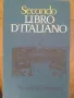 Secondo libro d'italiano АвторElena Nicolova, Snegiana Pavlova ИздателНародна просвета италиански ез, снимка 1