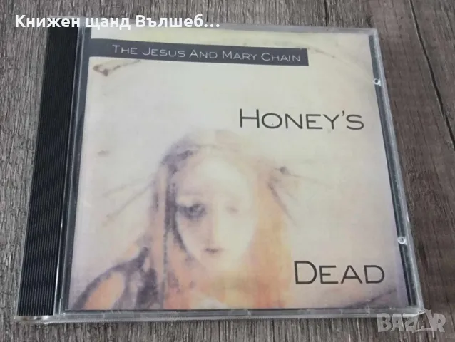 Компакт Дискове - Рок - Метъл: The Jesus And Mary Chain – Honey`s Dead, снимка 1 - CD дискове - 48505640