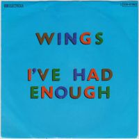 Грамофонни плочи Wings – I've Had Enough 7" сингъл, снимка 1 - Грамофонни плочи - 45503807