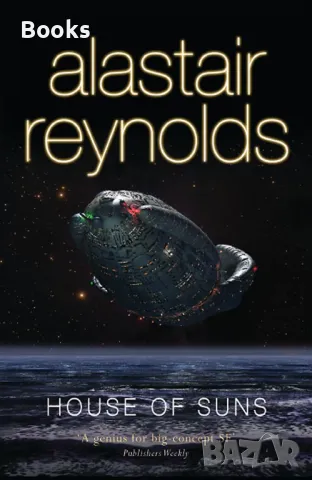 Alastair Reynolds - House of Suns, снимка 1 - Художествена литература - 48062393