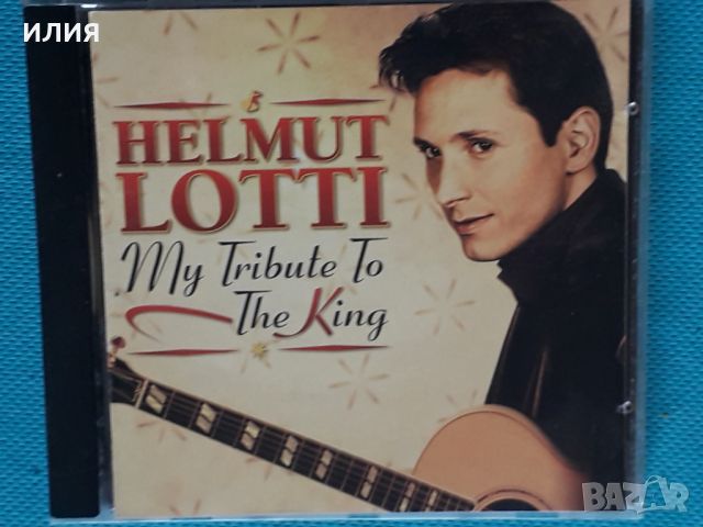 Helmut Lotti – 2002 - My Tribute To The King(This album is dedicated to Elvis Presley), снимка 1 - CD дискове - 46778260