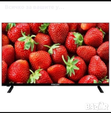 Телевизор Rancore LED 32", T-32S13, снимка 10 - Друга електроника - 46627023