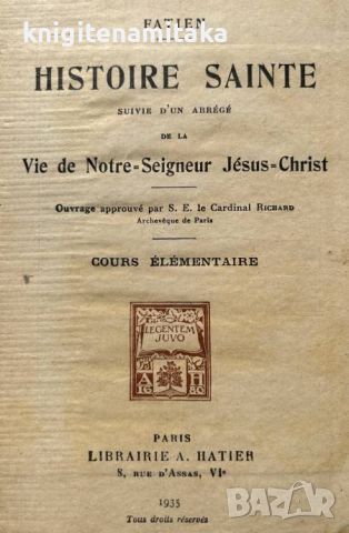 Histoire sainte suivie d'un abrégé de la vie de Notre-Seigneur Jésus-Christ - Cours Élémentaire, снимка 2 - Други - 45335010