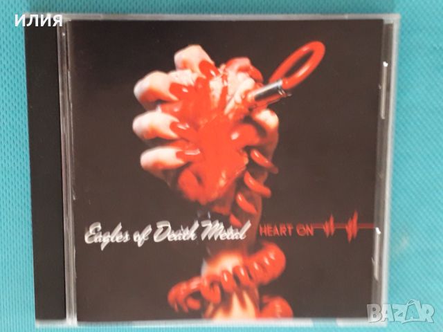 Eagles Of Death Metal – 2008 - Heart On(Alternative Rock,Indie Rock), снимка 1 - CD дискове - 46129301
