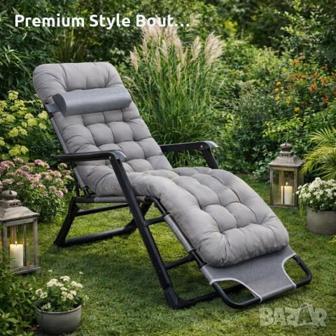 Сгъваем градински шезлонг с мека ватирана възглавница, регулируема облегалка и метална рамка, снимка 7 - Градински мебели, декорация  - 53891487