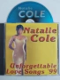 Natalie Cole Unforgettable love songs '99 - матричен диск музика, снимка 1
