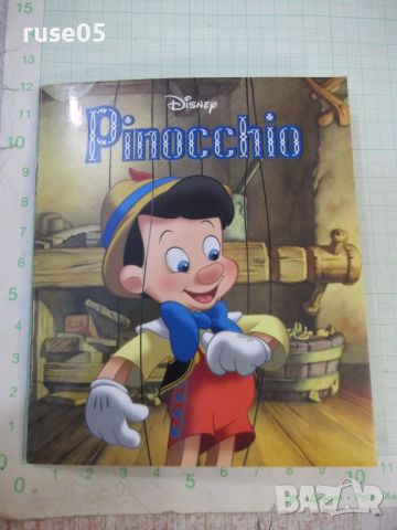 Книга "Pinocchio - Disney , Walt" - 24 стр., снимка 1 - Детски книжки - 46625278