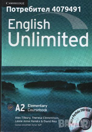 English Unlimited. A2 Elementary Coursebook Alex Tilbury, Theresa Clementson, Leslie Anne Hendra, Da, снимка 1 - Чуждоезиково обучение, речници - 45976965