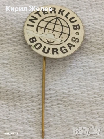 Три значки стари редки от соца ИНТЕРКЛУБ БУРГАС,НАТО, КОРАБ за КОЛЕКЦИЯ 44474, снимка 3 - Колекции - 50720500