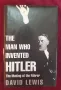 Създателят на Хитлер / The Man Who Invented Hitler, снимка 1