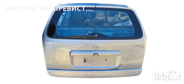 Задна Врата Багажник Опел Астра Г Комби Opel Astra G Touring Kombi
