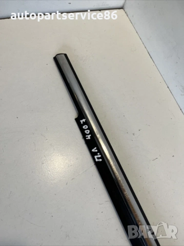 Предна лява лайсна за стъкло на врата за Peugeot 4007 2.2 HDI (2009), снимка 2 - Части - 53648364