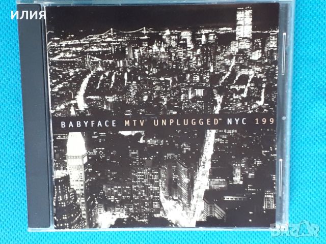 Babyface – MTV Unplugged NYC 1997(Contemporary R&B), снимка 1 - CD дискове - 45994611