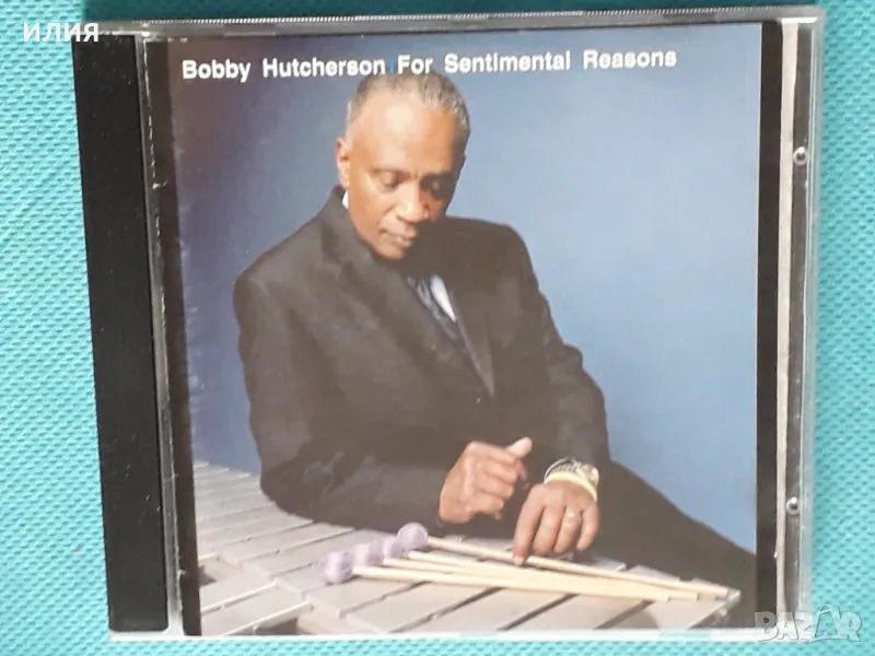 Bobby Hutcherson – 2007 - For Sentimental Reasons(Bop, Post Bop), снимка 1