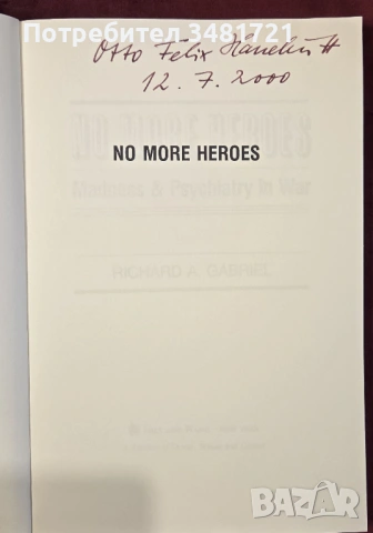 Няма герои - лудост и психиатрия във войната / No More Heroes. Madness and Psychiatry in War, снимка 2 - Художествена литература - 54168079