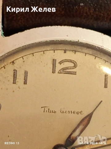 Стар механичен часовник работи Titus Geneve за КОЛЕКЦИЯ 38009, снимка 8 - Антикварни и старинни предмети - 54109016