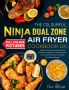 Готварска книга с рецепти за начинаещи за въздушен фритюрник Ninja Dual, 13 август 2023 г., снимка 1 - Фритюрници - 45781593