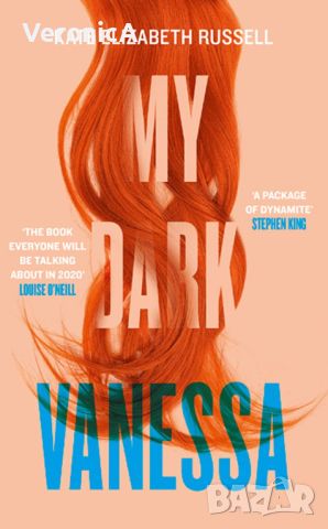 My Dark Vanessa - Kate Elizabeth Russell Моя мрачна Ванеса - Кейт Елизабет Ръсел, снимка 1 - Художествена литература - 46129062