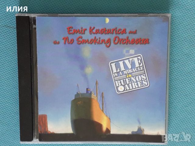 Emir Kusturica & The No Smoking Orchestra – 2005 - Live Is A Miracle In Buenos Aires(Folk Rock,Punk), снимка 1 - CD дискове - 46360641