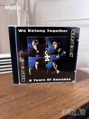 Caught In The Act - We Belong Together, снимка 1 - CD дискове - 49097663