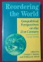 Пренареждане на света. Геополитически перспективи за 21ви век / Reordering The World, снимка 1