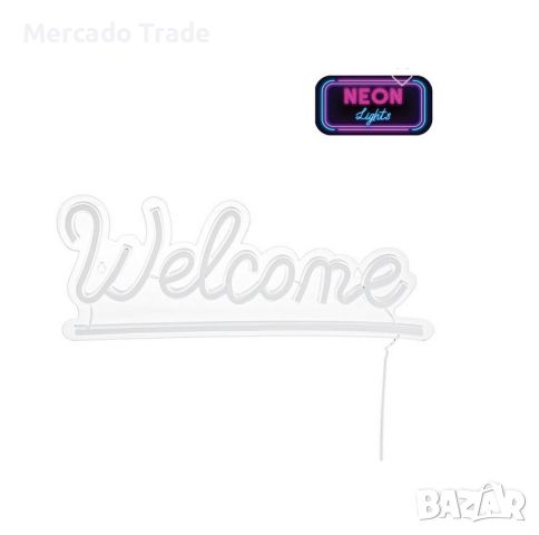 Светещ панел Mercado Trade, LED неонов "Welcome" , снимка 3 - Лед осветление - 46352253