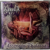 Aphasia - Arcane in Thalassa, снимка 1 - CD дискове - 44977602