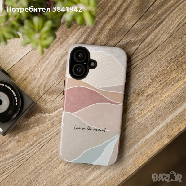 Кейс за телефон - "Live in the moment", снимка 1