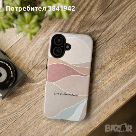 Кейс за телефон - "Live in the moment", снимка 1