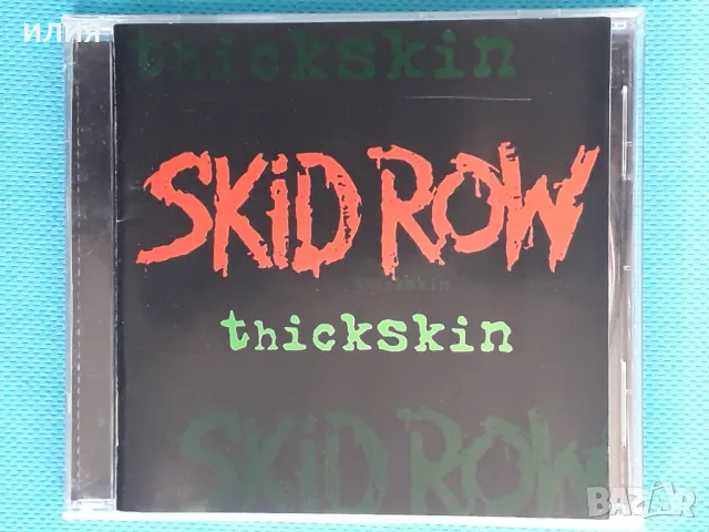 Skid Row – 2003 - Thickskin(Hard Rock,Heavy Metal), снимка 1 - CD дискове - 48478385