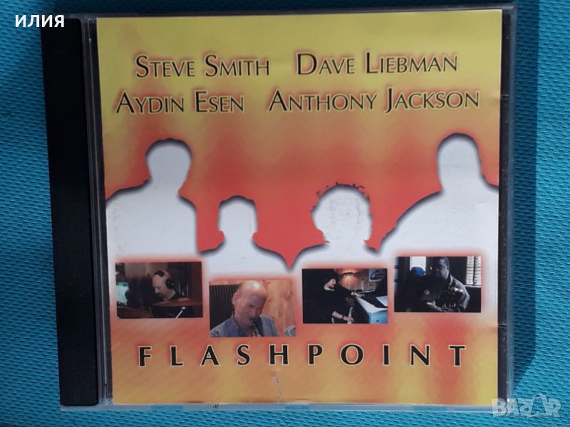 Steve Smith,Dave Liebman,Aydin Esen,Anthony Jackson – 2005 - Flashpoint(Fusion), снимка 1