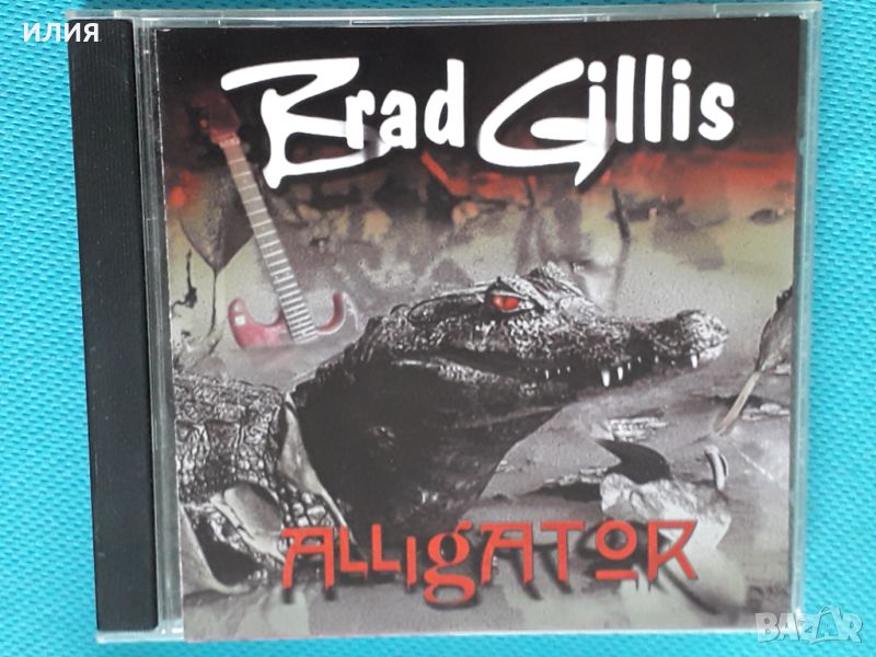 Brad Gillis(Night Ranger,Queensryche) – 2000 - Alligator (Hard Rock), снимка 1