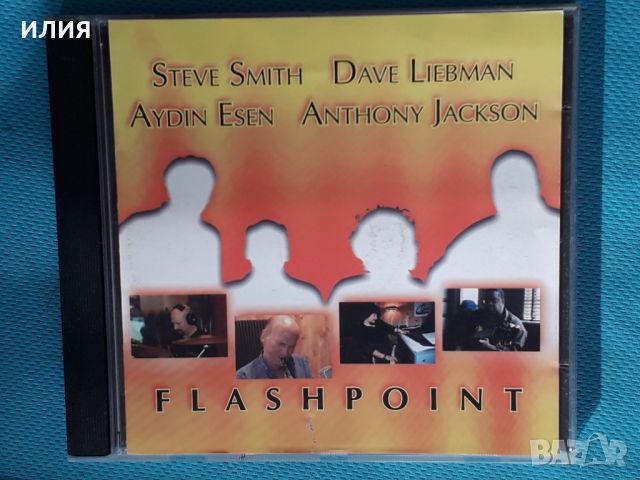 Steve Smith,Dave Liebman,Aydin Esen,Anthony Jackson – 2005 - Flashpoint(Fusion), снимка 1 - CD дискове - 38954756