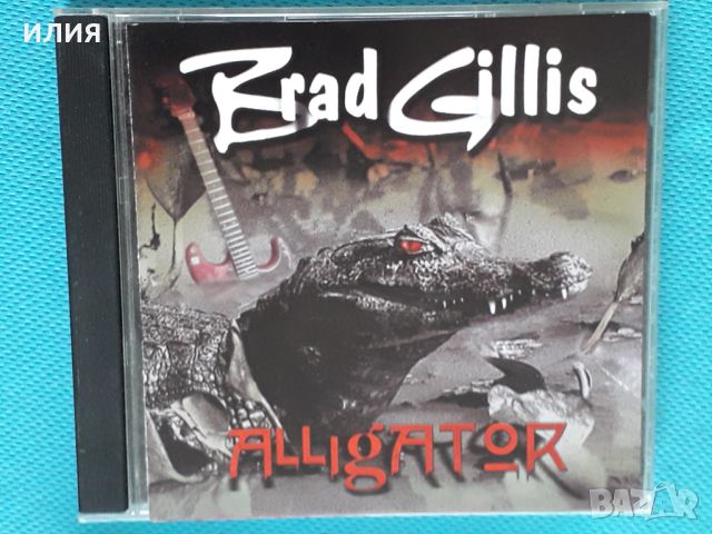 Brad Gillis(Night Ranger,Queensryche) – 2000 - Alligator (Hard Rock), снимка 1 - CD дискове - 42801899