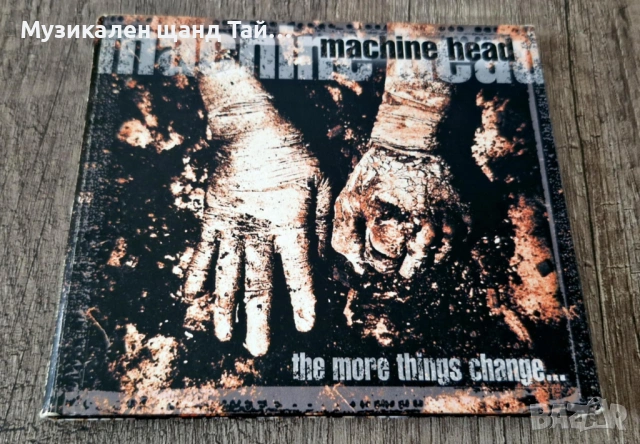 Компакт Дискове - Рок - Метъл: Machine Head – The More Things Change - CD Digipack