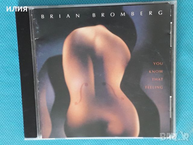 Brian Bromberg – 1998 - You Know That Feeling(Contemporary Jazz,Cool Jazz), снимка 1 - CD дискове - 46123420