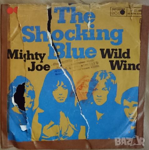 Грамофонни плочи The Shocking Blue – Mighty Joe / Wild Wind 7" сингъл, снимка 1 - Грамофонни плочи - 45332482