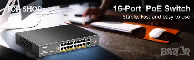 MokerLink 16-портов PoE switch с 2 Gigabit Uplink Ethernet прт, снимка 7 - Суичове - 48481972