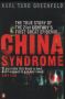 China Syndrome The True Story of the 21st Century's First Great Epidemic - Karl Taro Greenfeld
