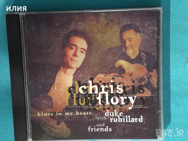 Chris Flory With Duke Robillard – 2003 - Blues In My Heart(Swing,Rhythm &, снимка 1 - CD дискове - 38955116