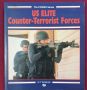 Елитните анти-терористични сили на САЩ / US Elite Counter-Terrorist Forces, снимка 1 - Енциклопедии, справочници - 45669334