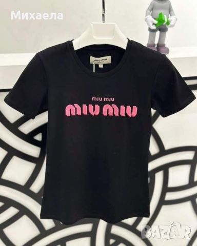 Дамски памучни тениски Miu Miu -два цвята - 25 лв., снимка 4 - Тениски - 45289298