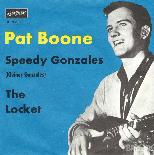 Грамофонни плочи Pat Boone – Speedy Gonzales 7" сингъл, снимка 1