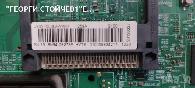 UE32F5000AW    BN41-01955    BN44-00605A  T320HVN03.0 CTRL BD     32T36-C08   HF320BGA-B1 , снимка 5 - Части и Платки - 48918815