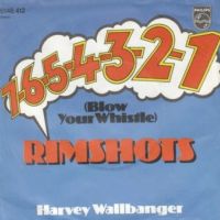 Грамофонни плочи Rimshots – 7-6-5-4-3-2-1 (Blow Your Whistle) / Harvey Wallbanger 7" сингъл, снимка 1 - Грамофонни плочи - 45271263