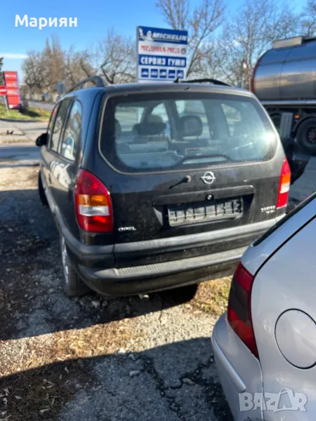 Opel zafira A 1,8benzin-gaz на части, снимка 1